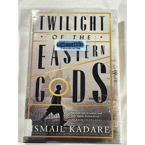 Twilight of the Eastern Gods book by Ismail Kadare